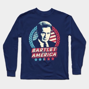 Bartlet for America Long Sleeve T-Shirt